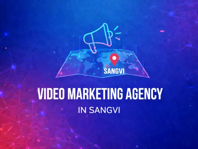 Video Marketing Agency in Sangvi